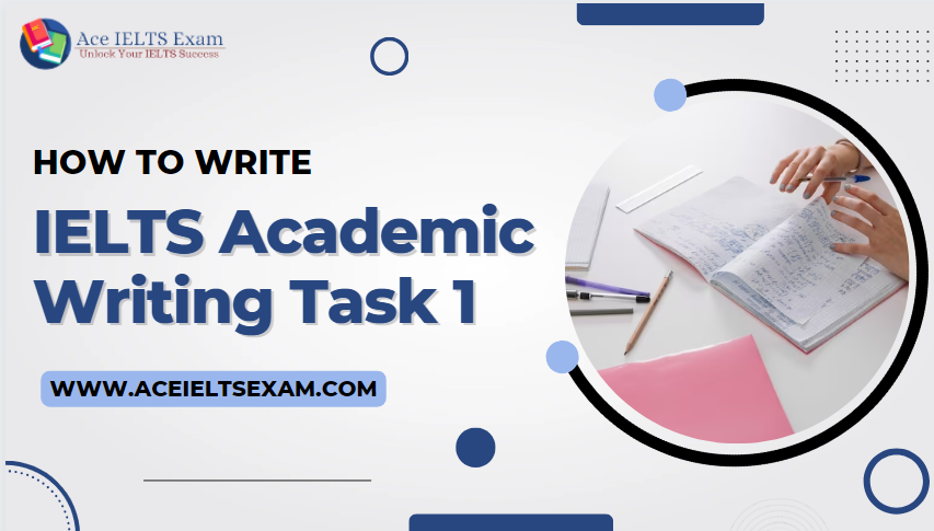 How To Write IELTS Academic Writing Task 1